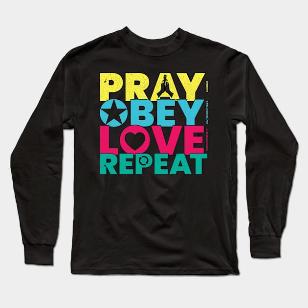 Bible Verse Pray Obey Love Repeat Christian Long Sleeve T-Shirt by aneisha